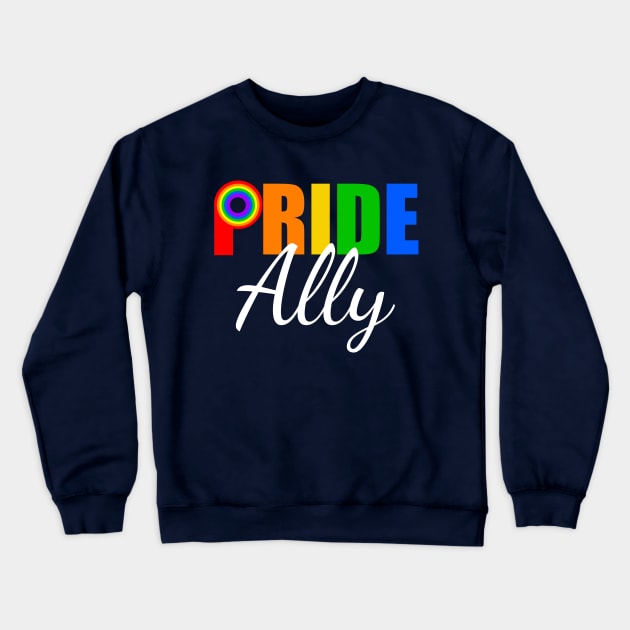 Gay Pride Ally Crewneck Sweatshirt by epiclovedesigns